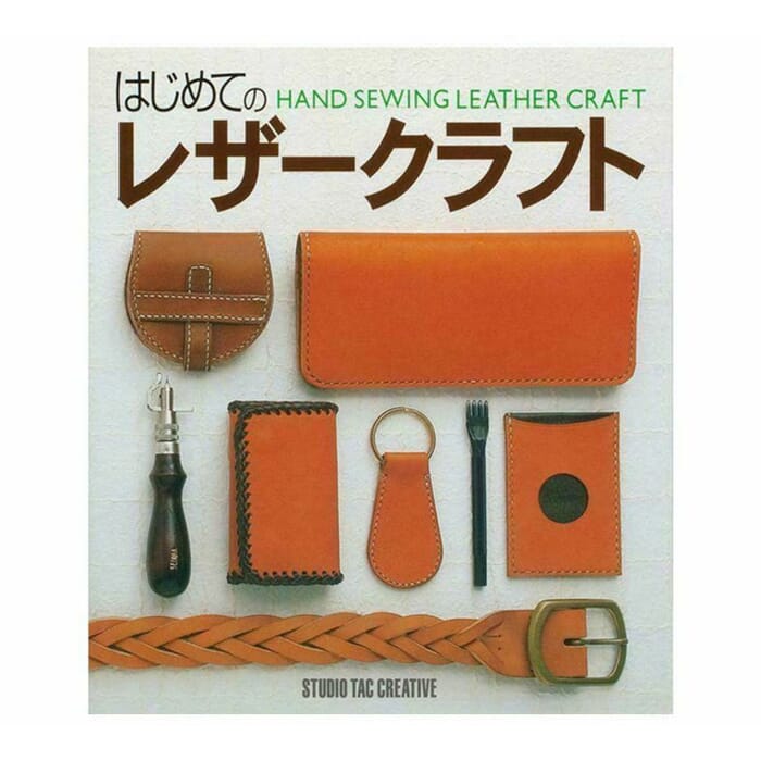 Studio Tac Creative Hand Sewing Leather Craft Full Color Japanese Leathercraft Book, with Step by Step Instructions, to Make Leather Goods