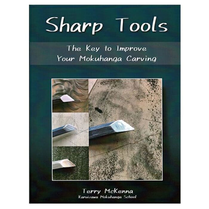 Michihamono Sharp Tools - The Key to Improve Your Mokuhanga Carving Japanese Woodblock Printing Book, by Terry McKenna
